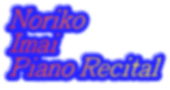 Noriko  Imai Piano Recital 